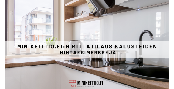 Keittiökalusteiden hintaesimerkkejä - Minikeittio.fi